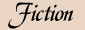 Fiction